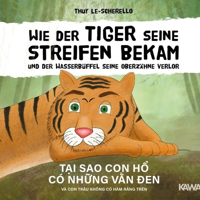  Wie der Tiger seine Streifen bekam und der Wasserbüffel seine Oberzähne verlor(Kobo/電子書)