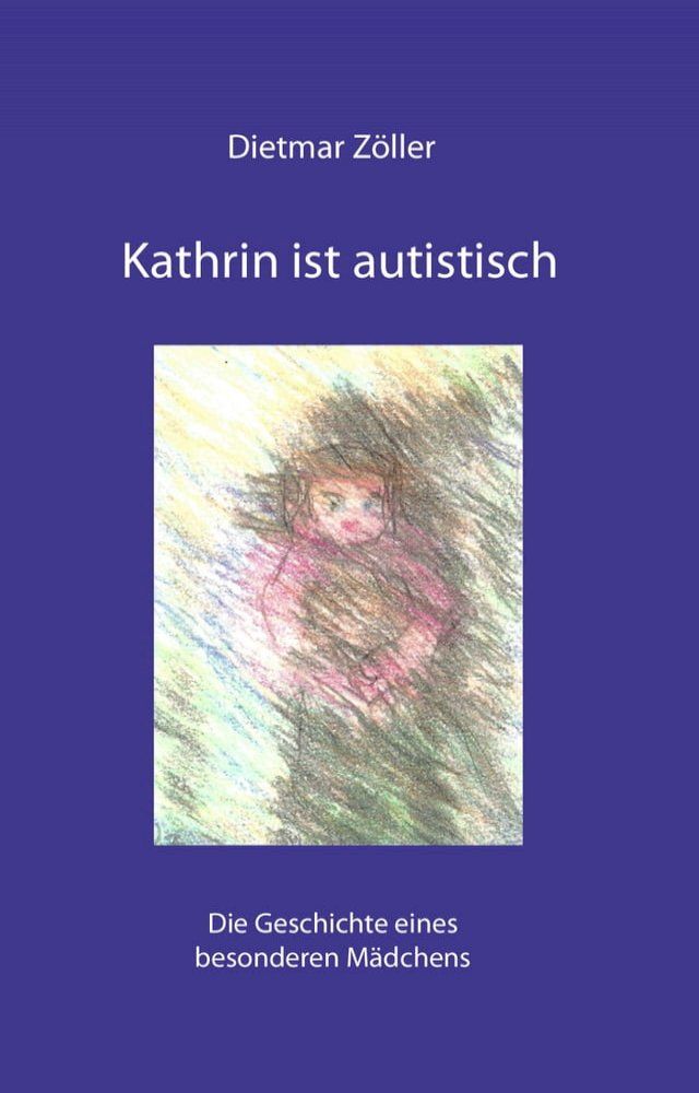  Kathrin ist autistisch(Kobo/電子書)