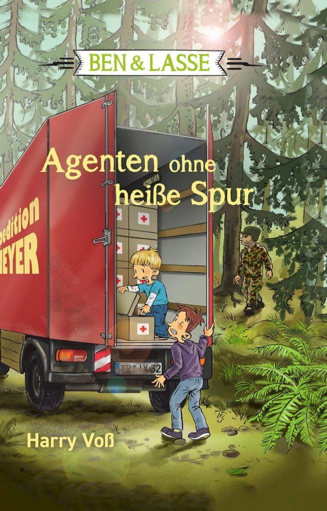  Ben und Lasse - Agenten ohne hei&szlig;e Spur(Kobo/電子書)