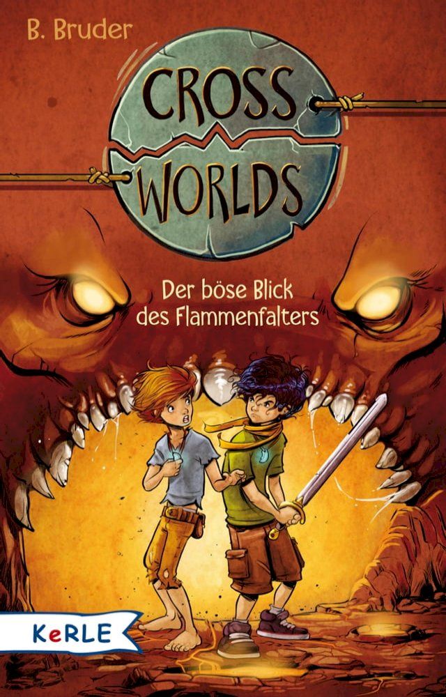  Cross Worlds - Der böse Blick des Flammenfalters(Kobo/電子書)