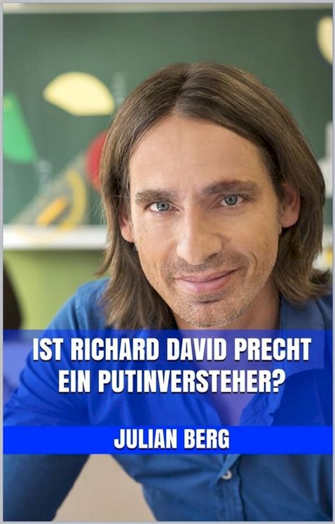 Ist Richard David Precht ein Putinversteher?(Kobo/電子書)