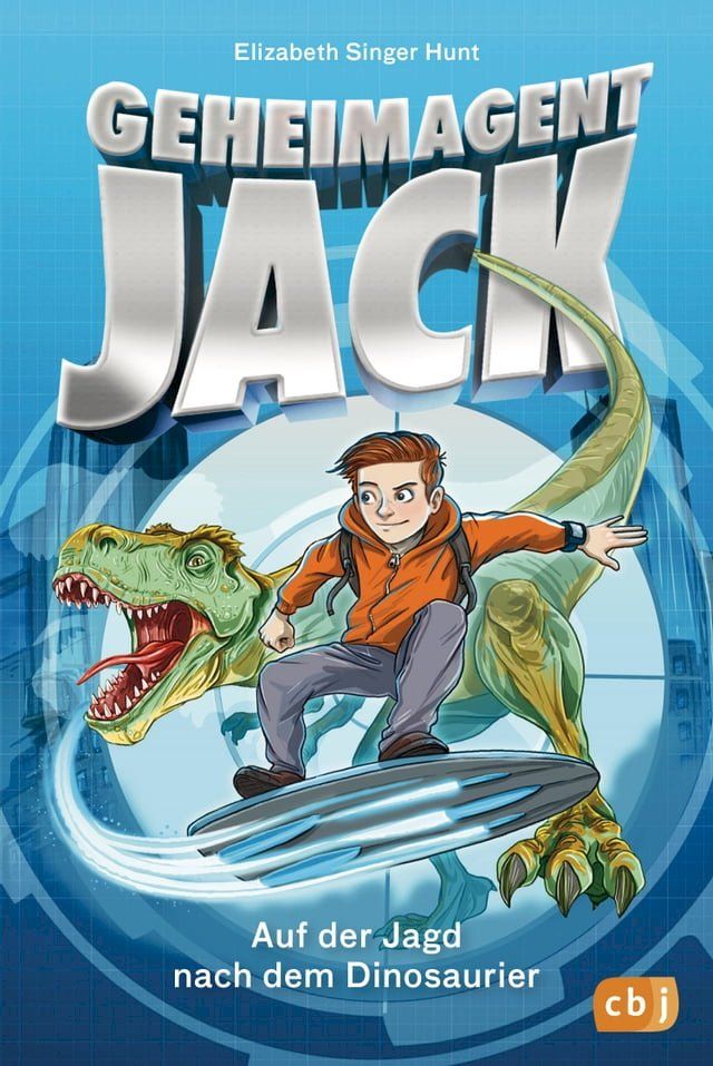  Geheimagent Jack - Auf der Jagd nach dem Dinosaurier(Kobo/電子書)