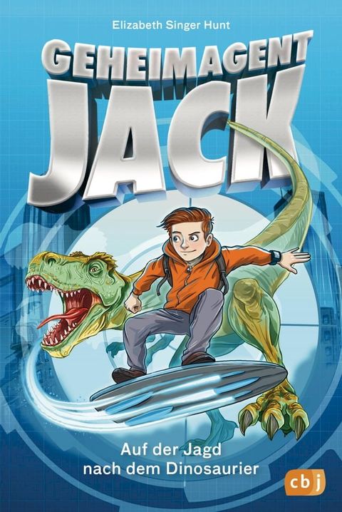 Geheimagent Jack - Auf der Jagd nach dem Dinosaurier(Kobo/電子書)