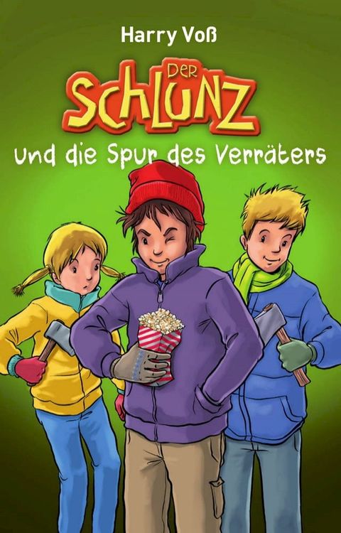 Der Schlunz und die Spur des Verr&auml;ters(Kobo/電子書)