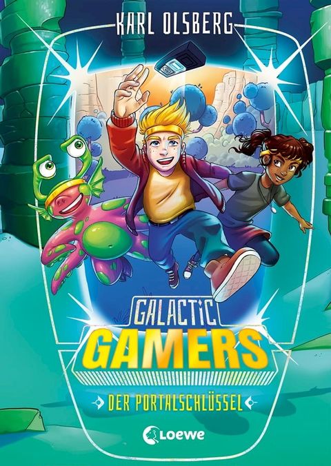 Galactic Gamers (Band 3) - Der Portalschl&uuml;ssel(Kobo/電子書)