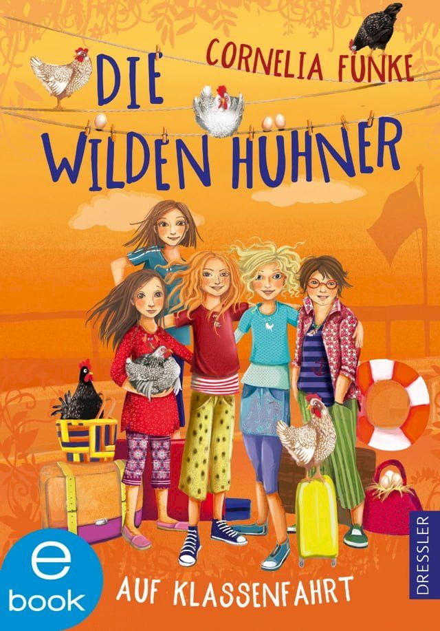  Die Wilden H&uuml;hner 2. Die Wilden H&uuml;hner auf Klassenfahrt(Kobo/電子書)