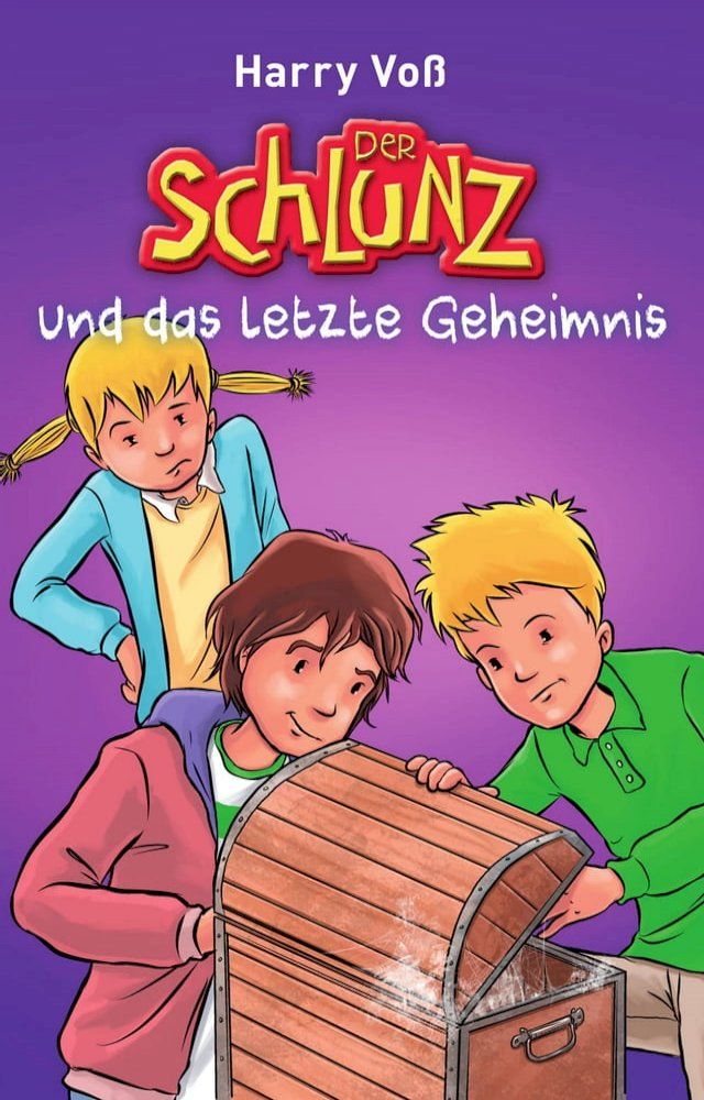  Der Schlunz und das letzte Geheimnis(Kobo/電子書)