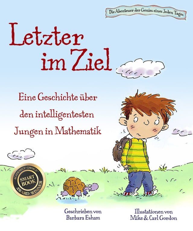  Letzter im Ziel: Eine Geschichte uber den intelligentesten Jungen in Mathematik(Kobo/電子書)