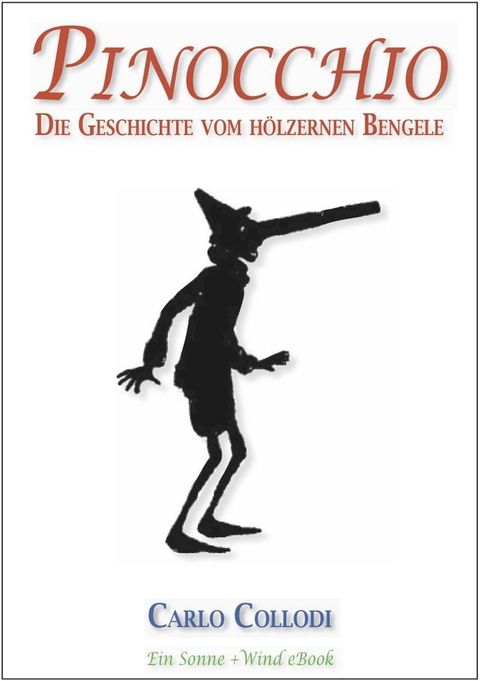 Pinocchio (Vollst&auml;ndige deutsche Ausgabe) (Illustriert)(Kobo/電子書)