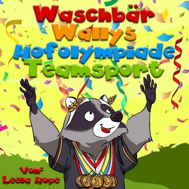  Waschb&auml;r Wallys Hofolympiade Mannschaftssport(Kobo/電子書)