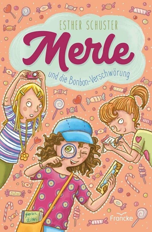  Merle und die Bonbon-Verschwörung(Kobo/電子書)