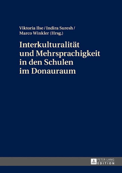 Interkulturalitaet und Mehrsprachigkeit in den Schulen im Donauraum(Kobo/電子書)