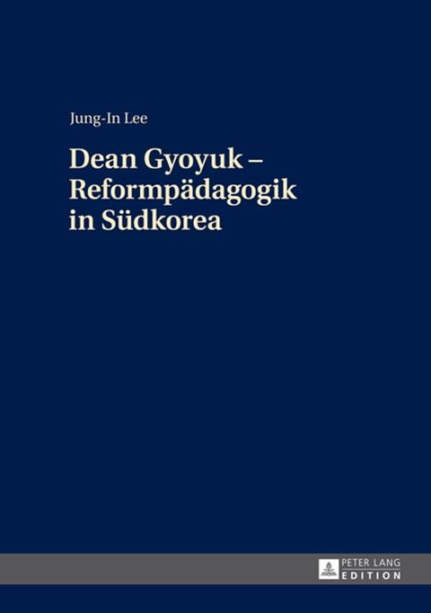 Dean Gyoyuk – Reformpaedagogik in Suedkorea(Kobo/電子書)