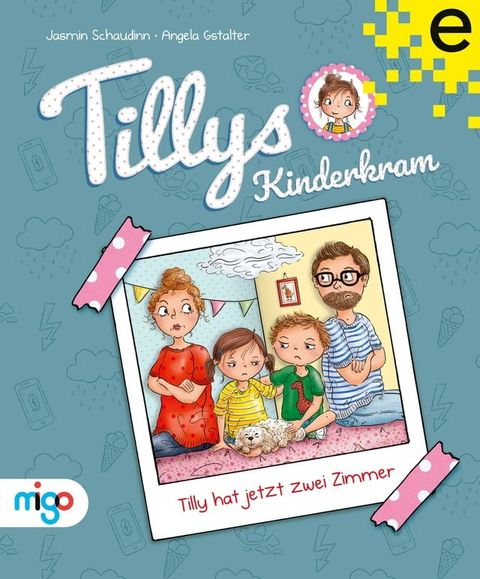 Tillys Kinderkram. Tilly hat jetzt zwei Zimmer(Kobo/電子書)