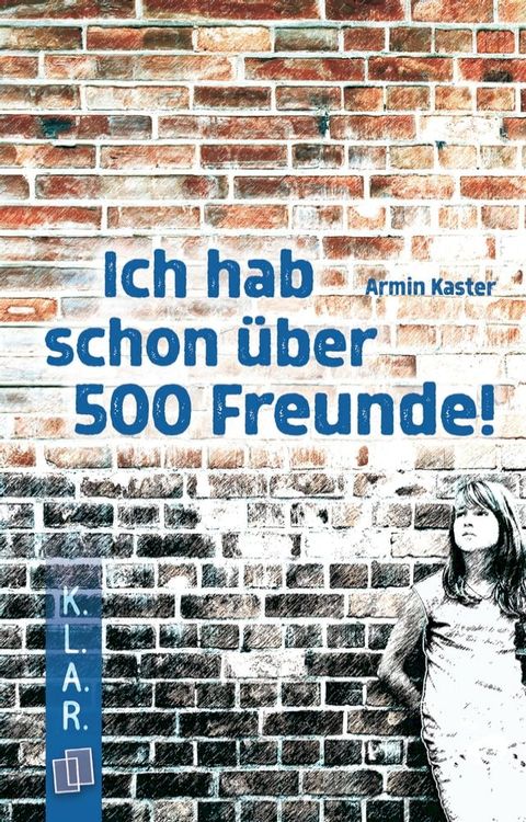 Ich hab schon &uuml;ber 500 Freunde!(Kobo/電子書)