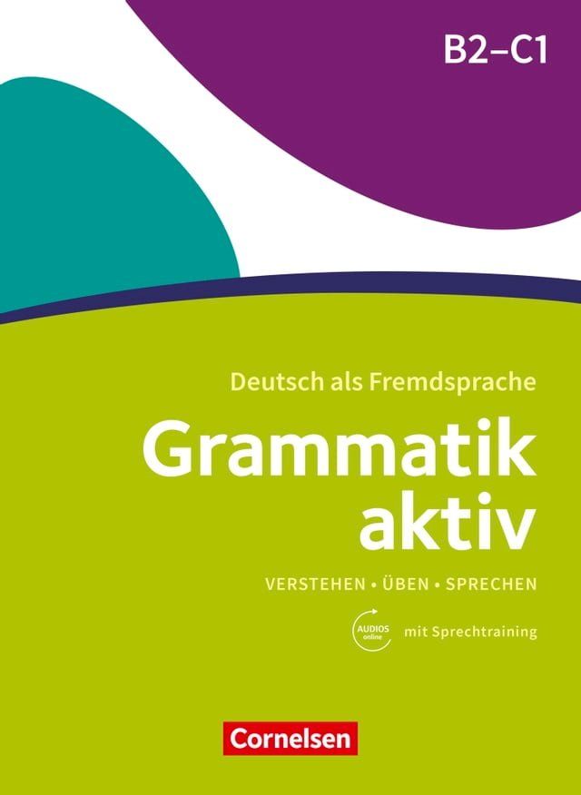  Grammatik aktiv / B2/C1 - Üben, Hören, Sprechen(Kobo/電子書)