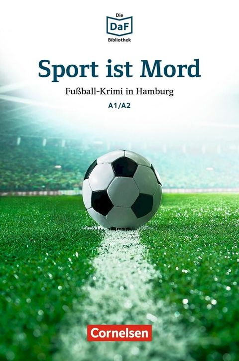 Die DaF-Bibliothek / A1/A2 - Sport ist Mord(Kobo/電子書)