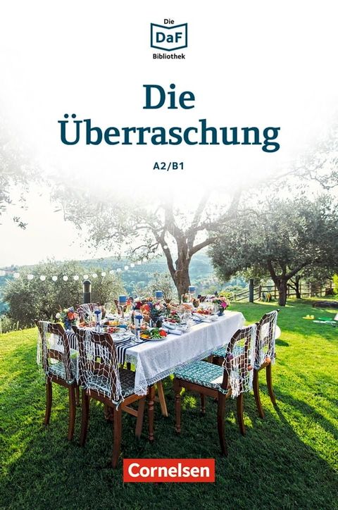 Die DaF-Bibliothek / A2/B1 - Die &Uuml;berraschung(Kobo/電子書)