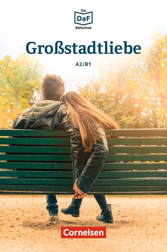  Die DaF-Bibliothek / A2/B1 - Großstadtliebe(Kobo/電子書)