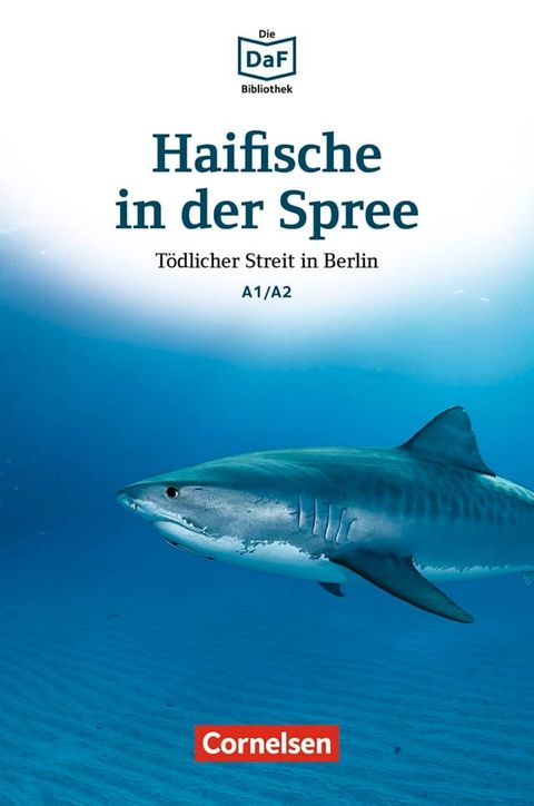 Die DaF-Bibliothek / A1/A2 - Haifische in der Spree(Kobo/電子書)