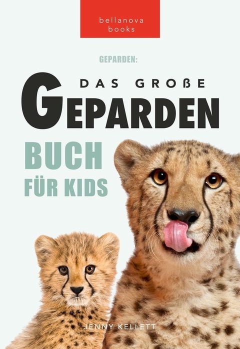 Geparden Das Ultimative Geparden-buch f&uuml;r Kids(Kobo/電子書)