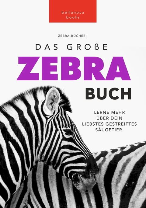 Zebras Das Ultimative Zebrabuch f&uuml;r Kids(Kobo/電子書)