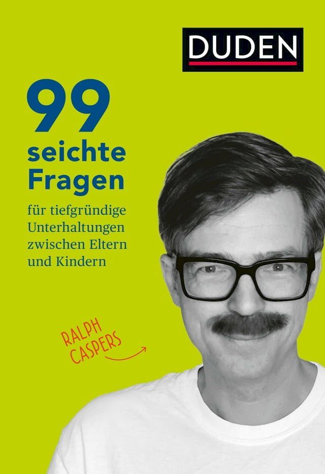  99 seichte Fragen für tiefgründige Unterhaltungen zwischen Eltern und Kindern(Kobo/電子書)