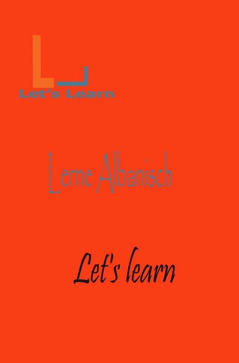 Let's Learn _ Lerne Albanisch(Kobo/電子書)