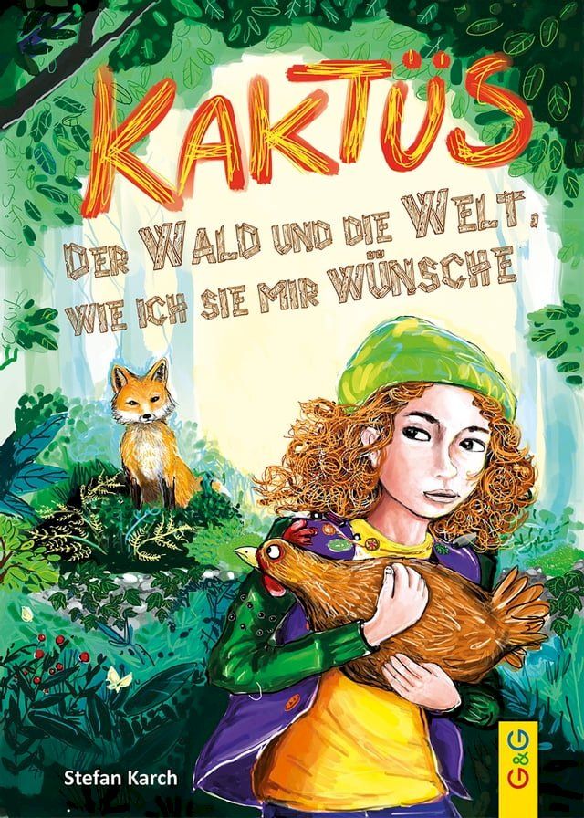  Kaktüs, der Wald und die Welt, wie ich sie mir wünsche(Kobo/電子書)