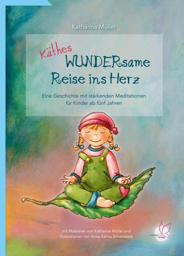  K&auml;thes WUNDERsame Reise ins Herz(Kobo/電子書)