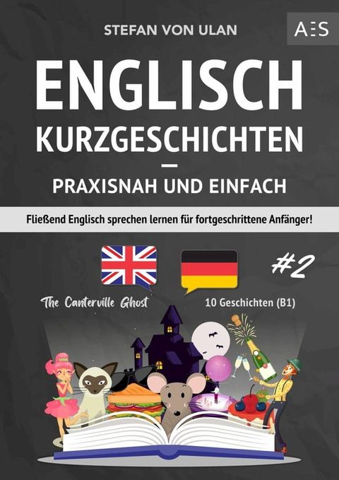 Englisch Kurzgeschichten - praxisnah und einfach #2(Kobo/電子書)