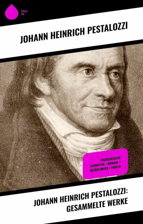 Johann Heinrich Pestalozzi: Gesammelte Werke(Kobo/電子書)