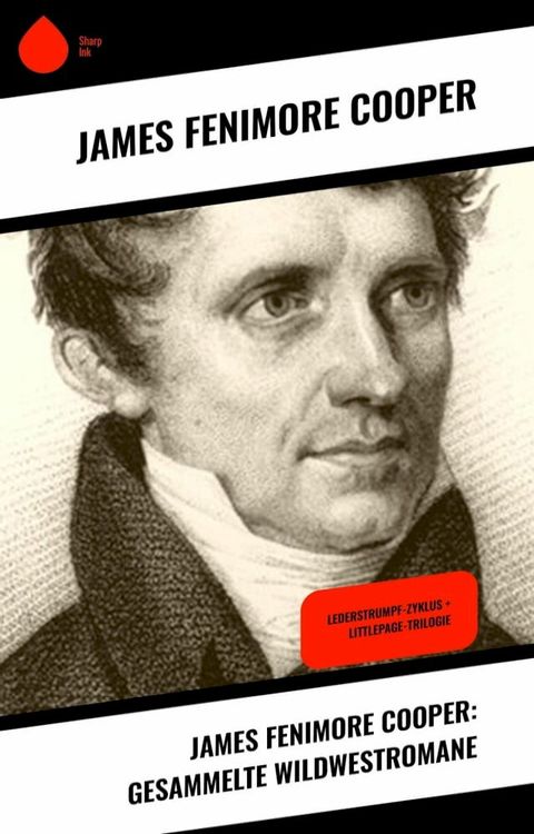 James Fenimore Cooper: Gesammelte Wildwestromane(Kobo/電子書)