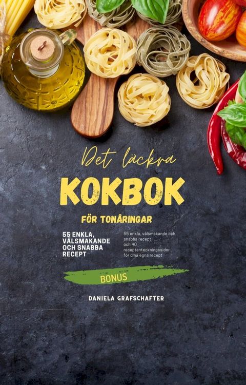 Det l&auml;ckra KOKBOK f&ouml;r ton&aring;ringar(Kobo/電子書)