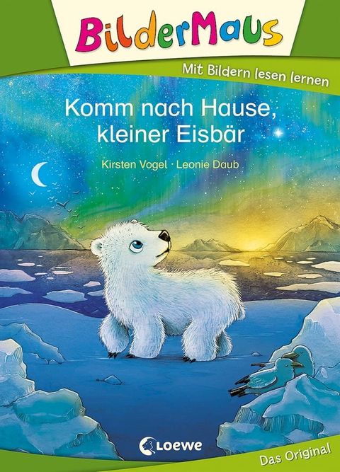 Bildermaus - Komm nach Hause, kleiner Eisbär(Kobo/電子書)