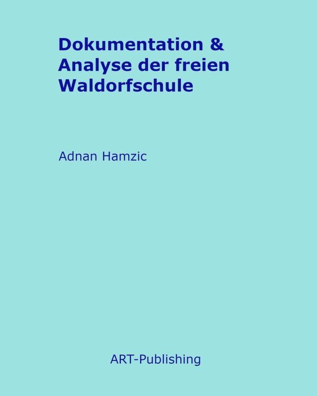  Dokumentation & Analyse der freien Waldorfschule(Kobo/電子書)