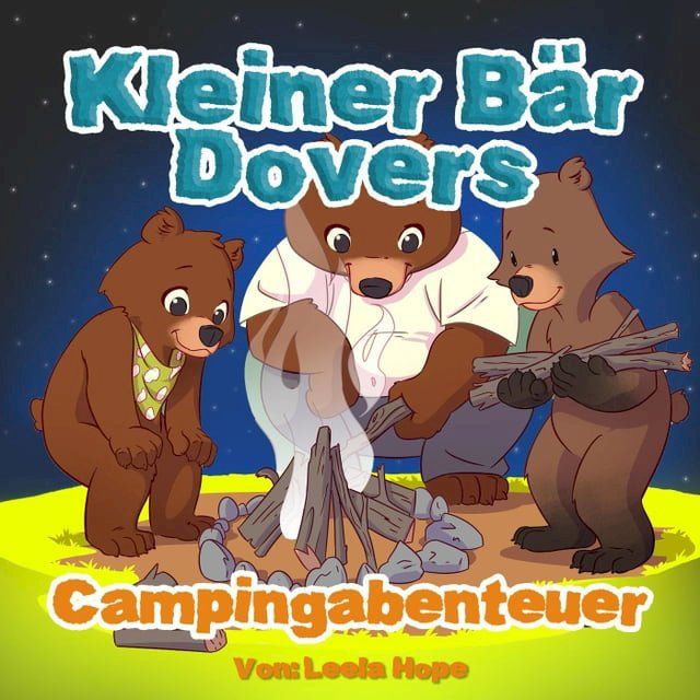  Kleiner B&auml;r Dovers Campingabenteuer(Kobo/電子書)