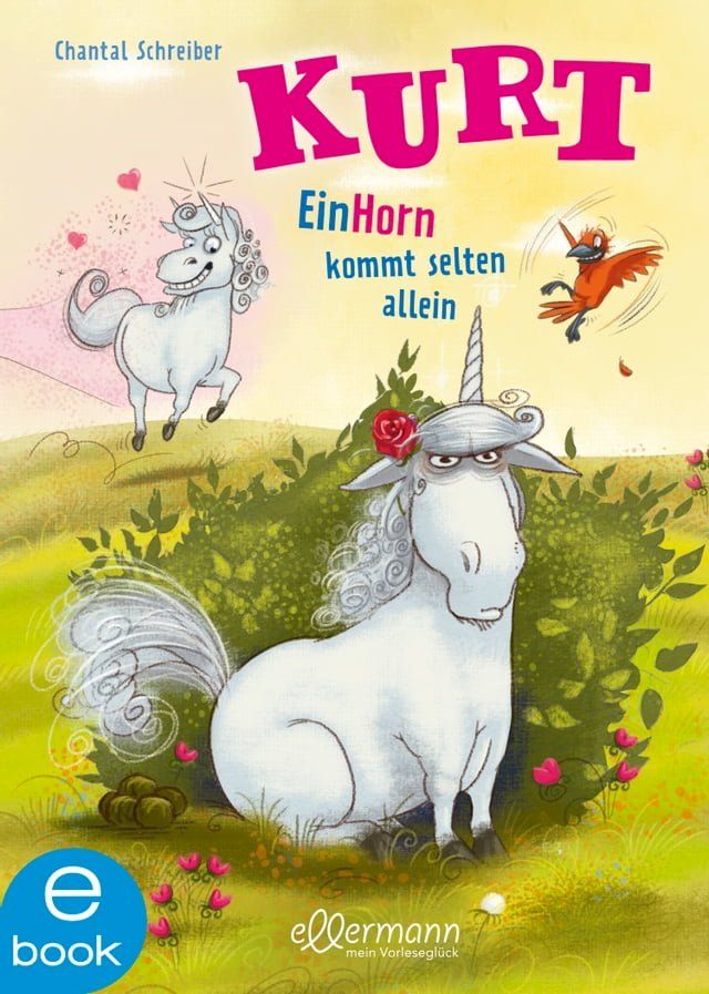  Kurt, Einhorn wider Willen 2. EinHorn kommt selten allein(Kobo/電子書)