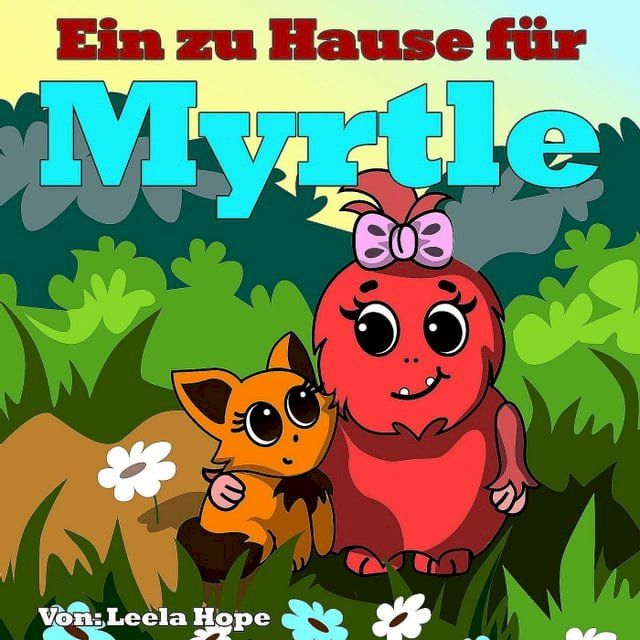  Ein zu Hause f&uuml;r Myrtle(Kobo/電子書)