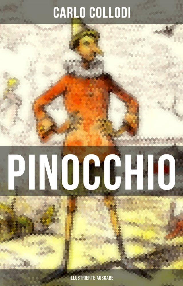  PINOCCHIO (Illustrierte Ausgabe)(Kobo/電子書)