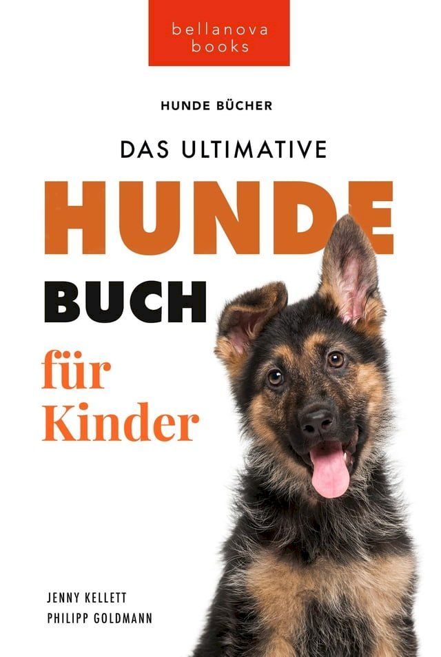  Hundeb&uuml;cher f&uuml;r Kinder Das Ultimative Hunde-Buch f&uuml;r Kinder(Kobo/電子書)