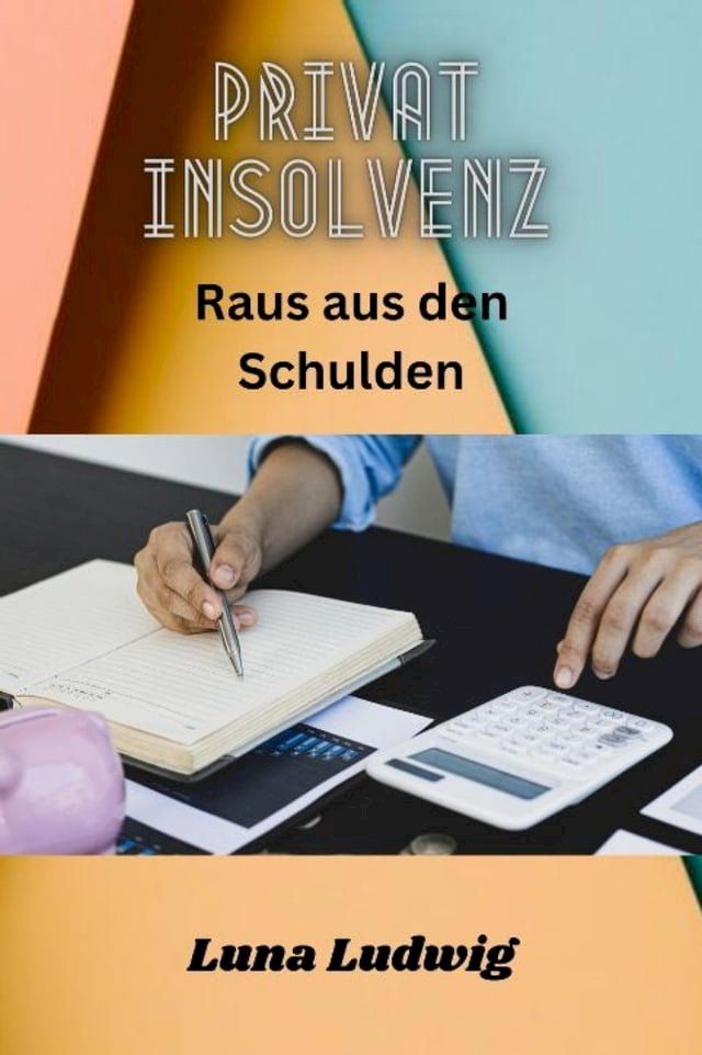  Privat Insolvenz Raus aus den Schulden(Kobo/電子書)