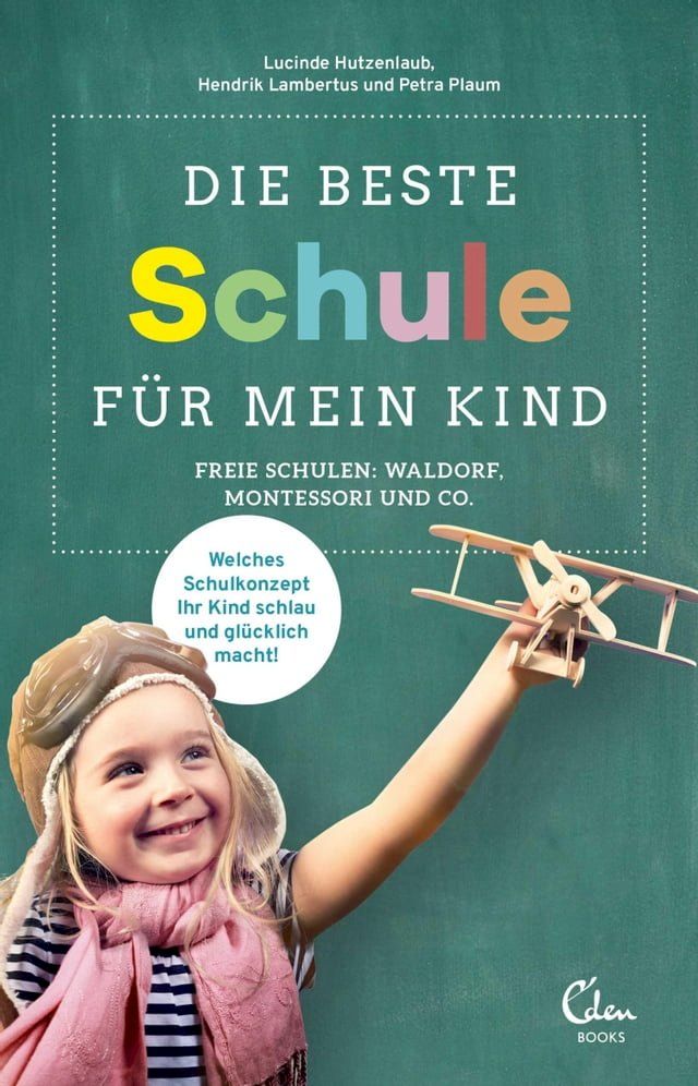  Die beste Schule für mein Kind(Kobo/電子書)