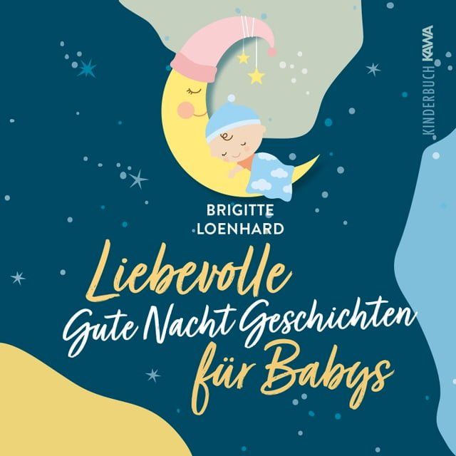  Liebevolle Gute Nacht Geschichten für Babys(Kobo/電子書)