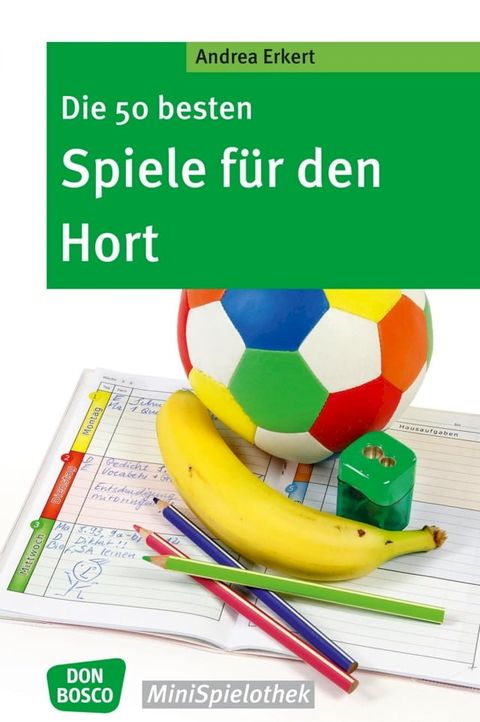 Die 50 besten Spiele für den Hort - eBook(Kobo/電子書)