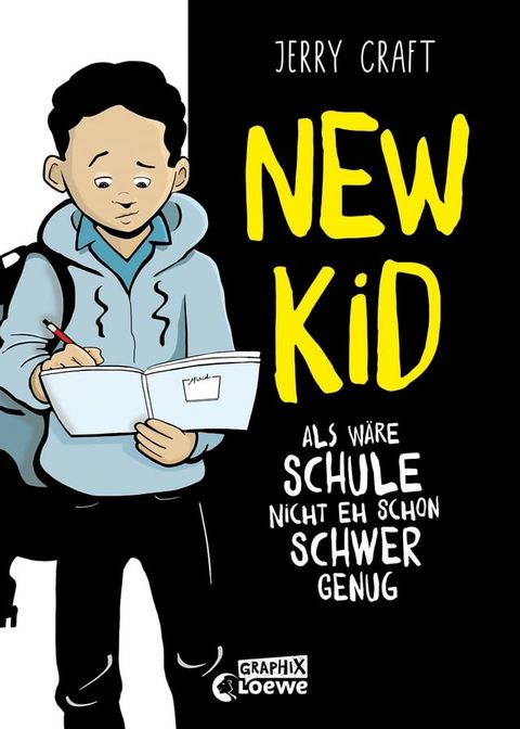 New Kid - Als wäre Schule nicht eh schon schwer genug(Kobo/電子書)