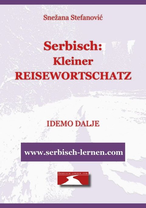 Serbisch: Kleiner Reisewortschatz(Kobo/電子書)