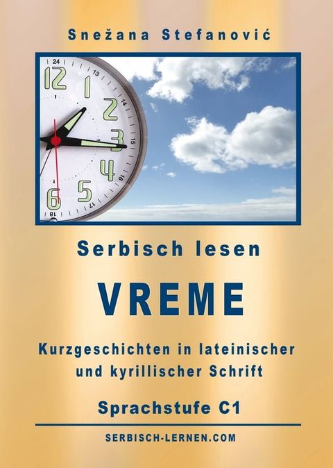 Serbisch: Kurzgeschichten "Vreme" - Sprachstufe C1(Kobo/電子書)