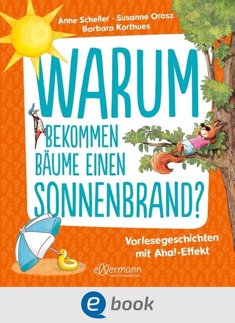 Warum bekommen B&auml;ume einen Sonnenbrand?(Kobo/電子書)