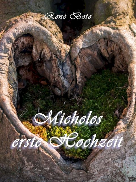 Micheles erste Hochzeit(Kobo/電子書)